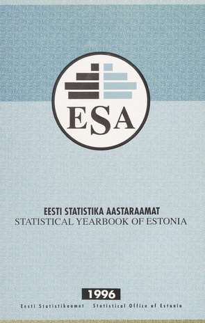 Eesti statistika aastaraamat 1996 = Statistical yearbook of Estonia 1996 ; 1996