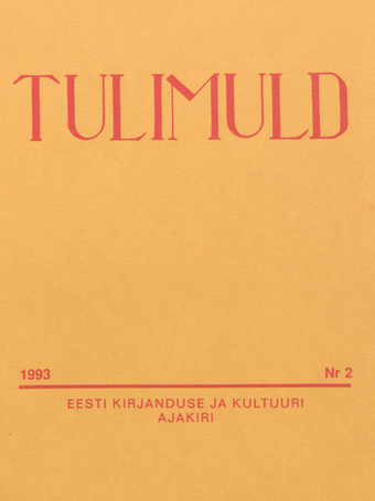 Tulimuld : Eesti kirjanduse ja kultuuri ajakiri ; 2 1993-05