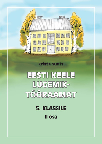 Eesti keele lugemik-tööraamat 5. klassile. II osa