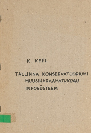 Tallinna Konservatooriumi muusikaraamatukogu infosüsteem : diplomiprojekt