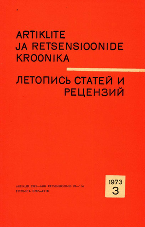 Artiklite ja Retsensioonide Kroonika = Летопись статей и рецензий ; 3 1973-03