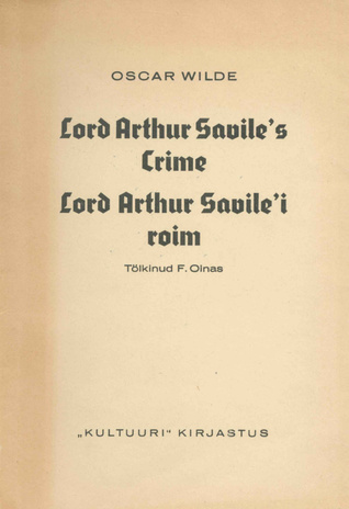 Lord Arthur Savile's crime = Lord Arthur Savile'i roim 