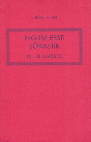 Inglise-eesti sõnastik : IX-XI klassile 