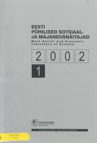 Eesti põhilised sotsiaal- ja majandusnäitajad = Main social and economic indicators of Estonia ; 1 2002-02