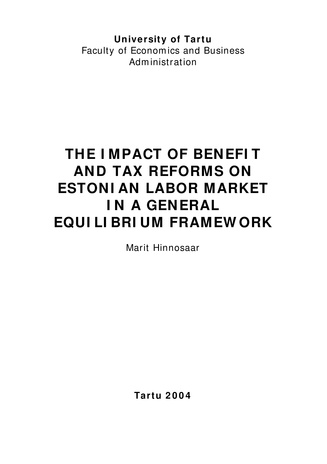 The impact of benefit and tax reforms on Estonian labor market in a general equilibrium framework ; 31 (Working paper series [Tartu Ülikool, majandusteaduskond])