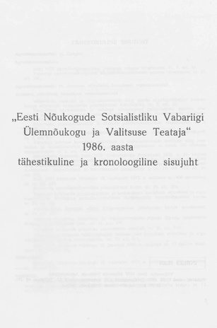 "Eesti Nõukogude Sotsialistliku Vabariigi Ülemnõukogu ja Valitsuse Teataja" 1986. aasta tähestikuline ja kronoloogiline sisujuht