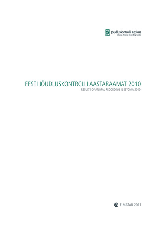 Eesti jõudluskontrolli aastaraamat = Results of Animal Recording in Estonia ; 2010