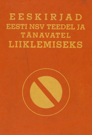 Eeskirjad Eesti NSV teedel ja tänavatel liiklemiseks
