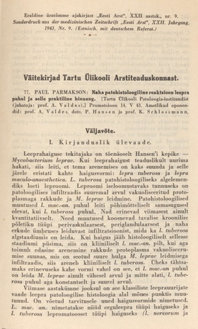 Naha patohistoloogiline reaktsioon leepra puhul ja selle praktiline hinnang : promotsioon 14. V 43. : [autorireferaat]