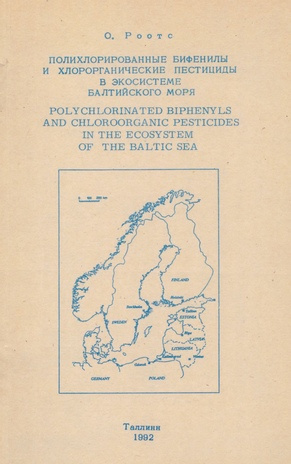 Полихлорированные бифенилы и хлорорганические пестициды в экосистеме Балтийского моря = Polychlorinated biphenyls and chloroorganic pesticides in the ecosystem of the Baltic Sea 