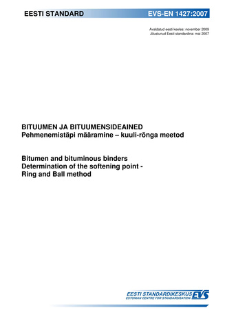 EVS-EN 1427:2007 Bituumen ja bituumensideained : pehmenemistäpi määramine - kuuli-rõnga meetod = Bitumen and bituminous binders : determination of the softening point - Ring and Ball method 