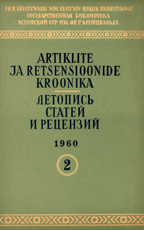 Artiklite ja Retsensioonide Kroonika = Летопись статей и рецензий ; 2 1960-02
