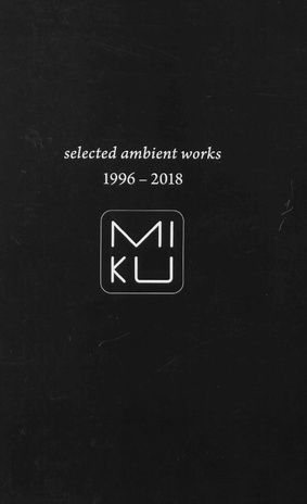 Selected ambient works : 1996-2018 