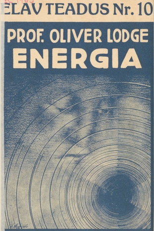 Energia : ja loodusteadusliku maailmakäsituse alused