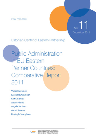 Public Administration in EU Eastern Partner Countries: Comparative Report 2011 ; (Eastern Partnership review, 11)