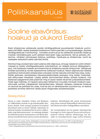 Sooline ebavõrdsus: hoiakud ja olukord Eestis: [lühikokkuvõte uuringust "Soolise võrdõiguslikkuse monitooring 2005"] ; 1 (Sotsiaalministeeriumi toimetised. Poliitikaanalüüs)