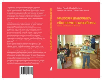 Waldorfpedagoogika põhijooned lapsepõlves : sünnist kuni kolmanda eluaastani 