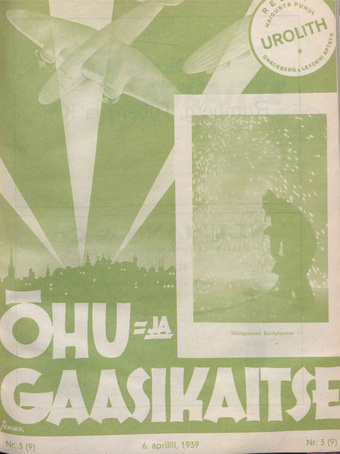 Õhu- ja Gaasikaitse : populaarteaduslik kodanliku õhukaitse ajakiri ; 3 (9) 1939-04-06