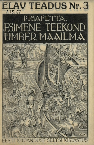 Esimene teekond ümber maailma : Magalhâes'e avastusreis 1519-1522