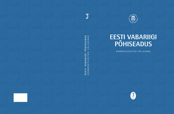 Eesti Vabariigi põhiseadus : kommenteeritud väljaanne 