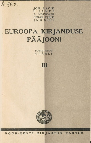 Euroopa kirjanduse pääjooni. gümnaasiumidele ja üldsusele / III