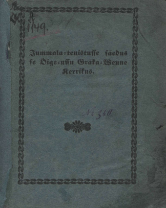 Jummala-tenistusse säedus se Õige-ussu Gräka-Wenne Kerrikus : Slawoni kelest ma keelte ümberpantud 1842
