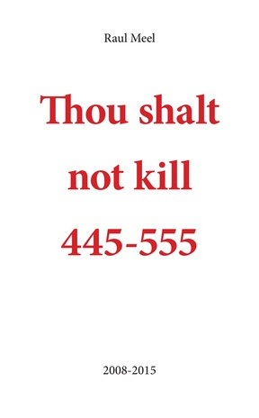 Thou shalt not kill = Ты не должен убивать = Sina ei pea tapma 