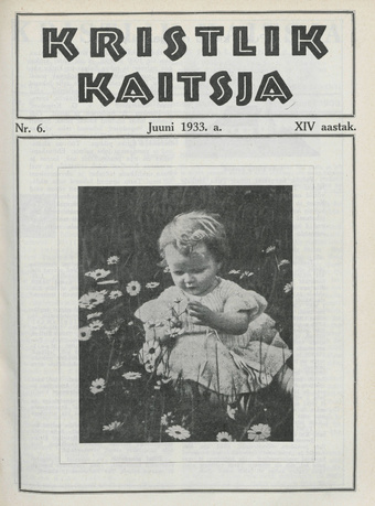Kristlik Kaitsja : Eesti metodistide häälekandja ; 6 1933-06