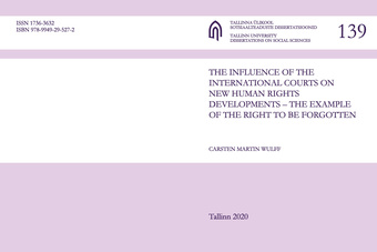 The influence of the international courts on new human rights developments - the example of the right to be forgotten 