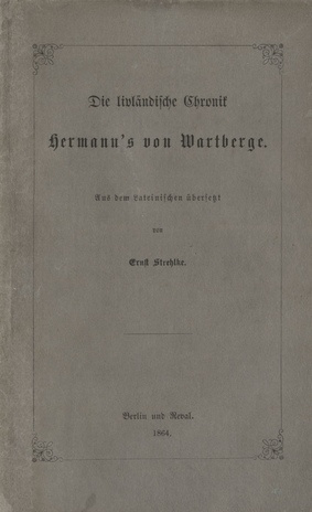 Die livländische Chronik Hermann's von Wartberge 