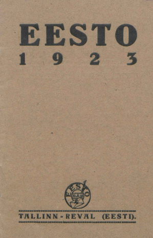 Eesto : Rahvusvaheline Korjajate Ühing = Internationale Sammler-Vereinigung = Société Intern. de Collectionneurs = International Collectors' Society : [liikmete nimestik] ; 1923