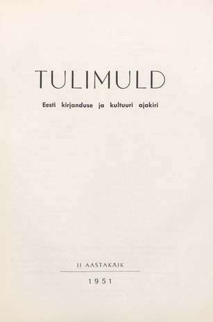 Tulimuld : Eesti kirjanduse ja kultuuri ajakiri ; sisukord 1951