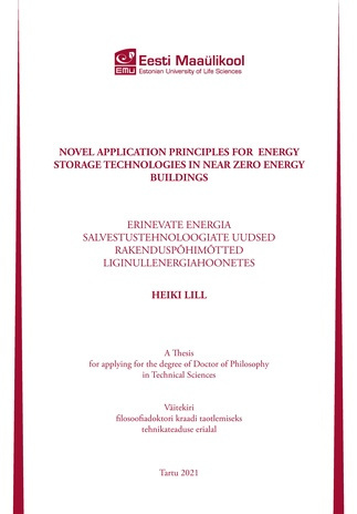 Novel application principles for energy storage technologies in near zero energy buildings : a thesis for applying for the degree of Doctor of Philosophy in Technical Sciences = Erinevate energia salvestustehnoloogiate uudsed rakenduspõhimõtted liginul...
