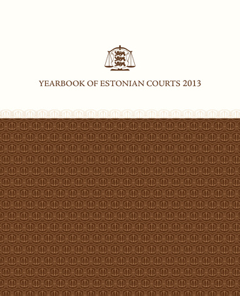 Yearbook of Estonian courts ; 2013