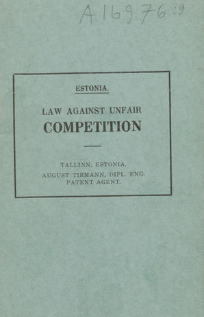 Law against Unfair Competition, 1931 : Estonia.