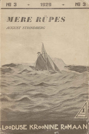 Mere rüpes : [romaan] (Looduse kroonine romaan ; 3 1929)