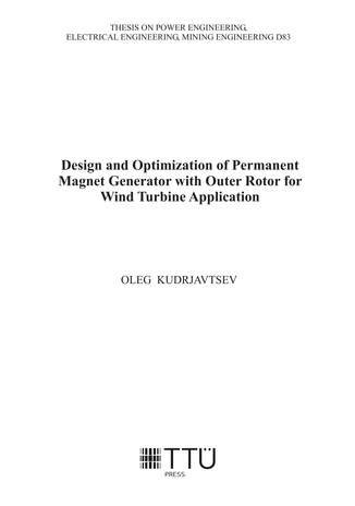 Design and optimization of permanent magnet generator with outer rotor for wind turbine application = Tuuleagregaadis kasutatava välisrootoriga püsimagnetgeneraatori projekteerimine ja optimeerimine 