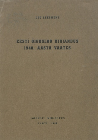 Eesti õigusloo kirjandus 1940. aasta vaates 
