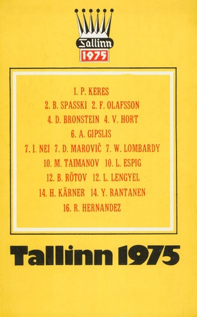 Tallinn - 1975. Turniiriraamat : rahvusvahelisel maleturniiril mängitud partiide kommentaar 