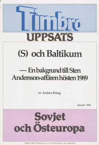 (S) och Baltikum : en bakgrund till Sten Andersson-affären hösten 1989 