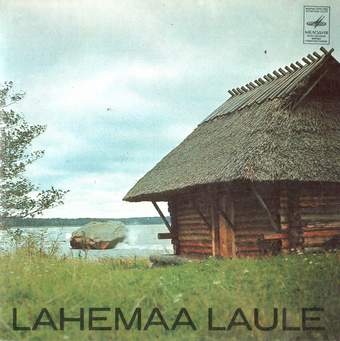 Lahemaa rahvalaule : Kuusalu kihekonna alalt = Эстонские народные песни округа Лахемаа = Estonian folk songs from Lahemaa