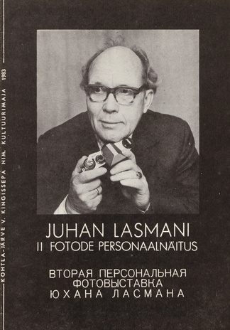 Juhan Lasmani II fotode personaalnäitus : kataloog 