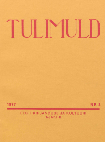 Tulimuld : Eesti kirjanduse ja kultuuri ajakiri ; 3 1977-09
