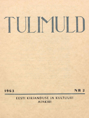 Tulimuld : Eesti kirjanduse ja kultuuri ajakiri ; 2 1963-05