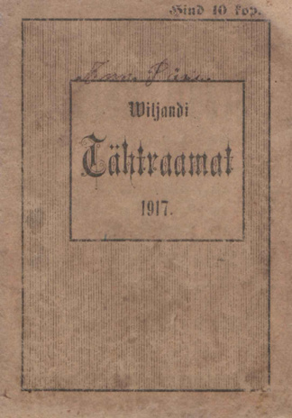 Wiljandi tähtraamat ... ; 1 a.k. 1917