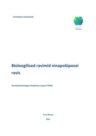 Bioloogilised ravimid ninapolüpoosi ravis : tervisetehnoloogia hindamise raport TTH53 