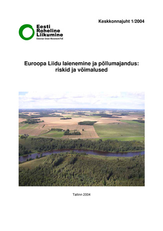 Euroopa Liidu laienemine ja põllumajandus : riskid ja võimalused ; 1 (Keskkonnajuht)