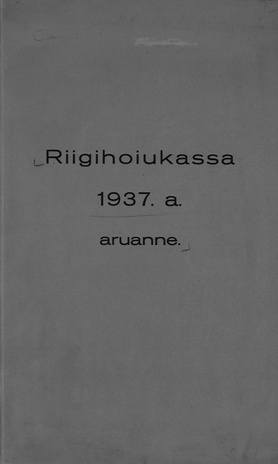 Riigihoiukassa 1937. a. aruanne
