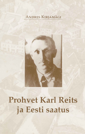 Prohvet Karl Reits ja Eesti saatus 