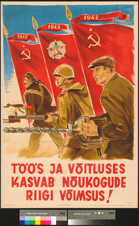 Töös ja võitluses kasvab nõukogude riigi võimsus!